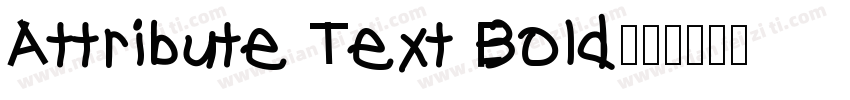 Attribute Text Bold字体转换